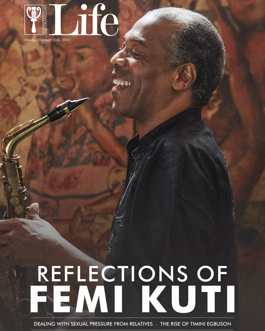 Reflections of Femi Kuti! Afrobeat Legend covers Latest Issue of Guardian Life Magazine