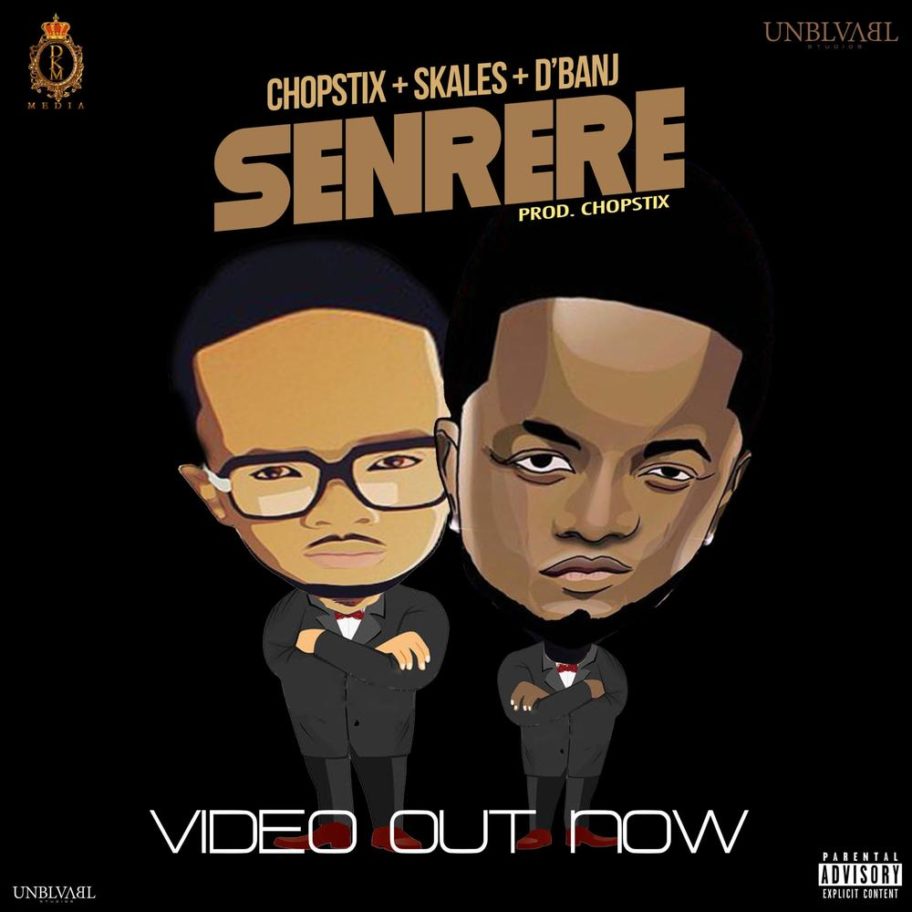 Chopstix x Skales x D'Banj Senrere [New Video] BellaNaija