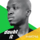 New Music: itsMOSA - Doubt It
