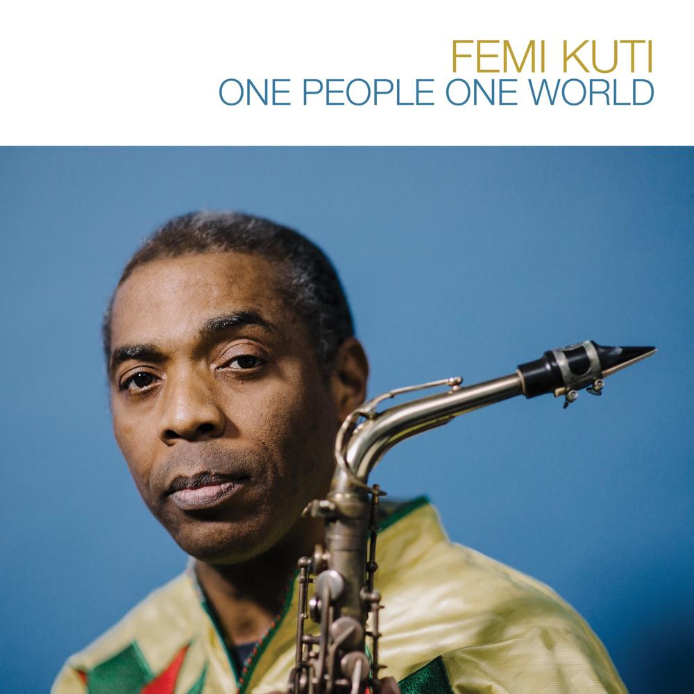 Femi Kuti unveils 10th Studio Album "One People, One World"