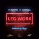 New Music: VJ Adams x Niniola - Leg Work