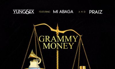 New Music: Yung6ix feat. Praiz & M.I - Grammy Money