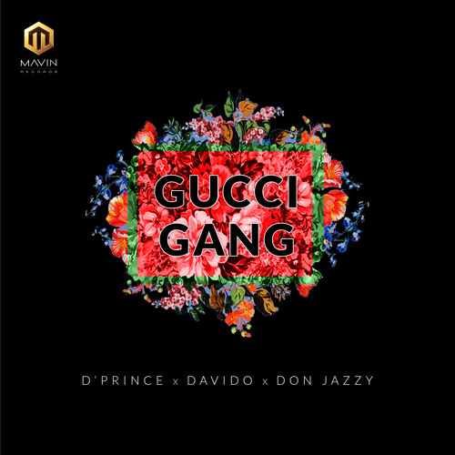 D'Prince features Davido & Don Jazzy on New Single "Gucci Gang" | Listen on BN