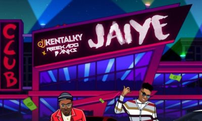 New Music: DJ Kentalky feat. Reekado Banks - Jaiye