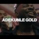 New Video: Adekunle Gold - Ire