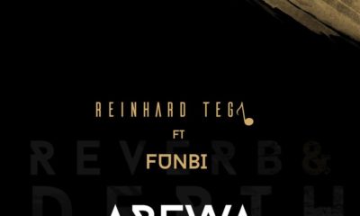 New Music: Reinhard Tega feat. Funbi - Arewa