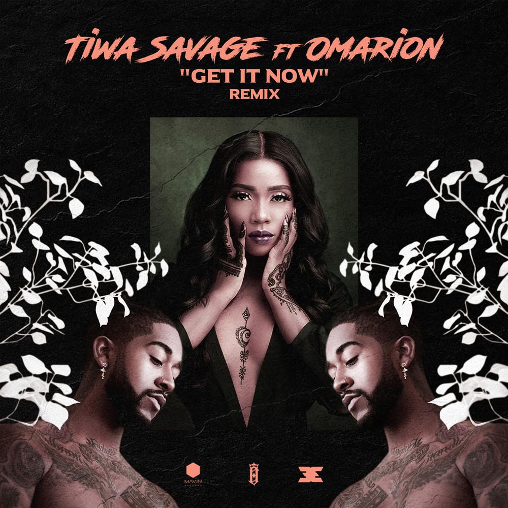 The Queen! ? Tiwa Savage features Omarion on Remix for Hit Single "Get It Now" | Stream on BN