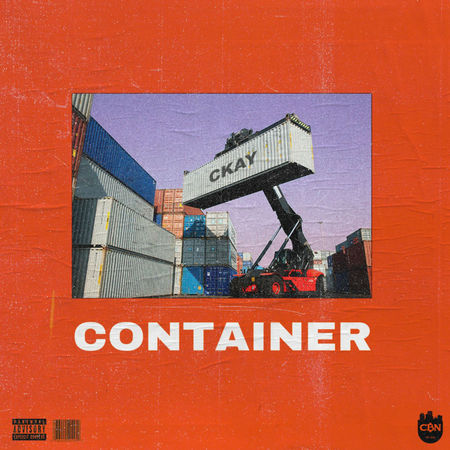 New Music: CKay - Container