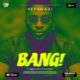 New Music: Pepenazi - Bang