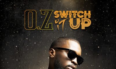 New Music: O.Z - Switch It Up