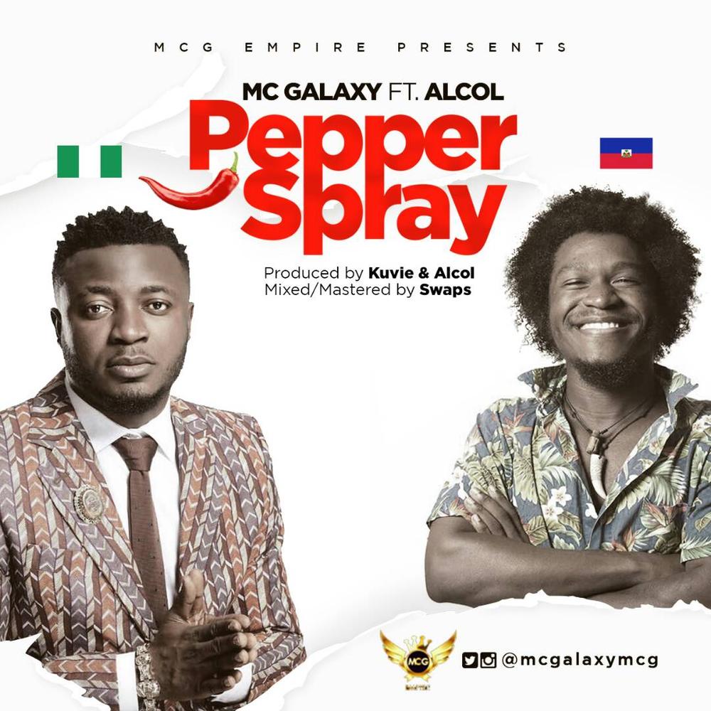 MC Galaxy drops Two New Singles "Kiss Kiss" (Atuke) and "Pepper Spray" feat. Alcol | Listen on BN