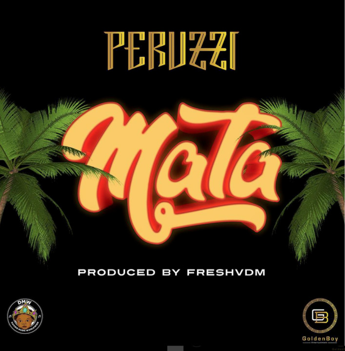 Peruzzi unveils DMW Debut Single "Mata" | Listen on BN