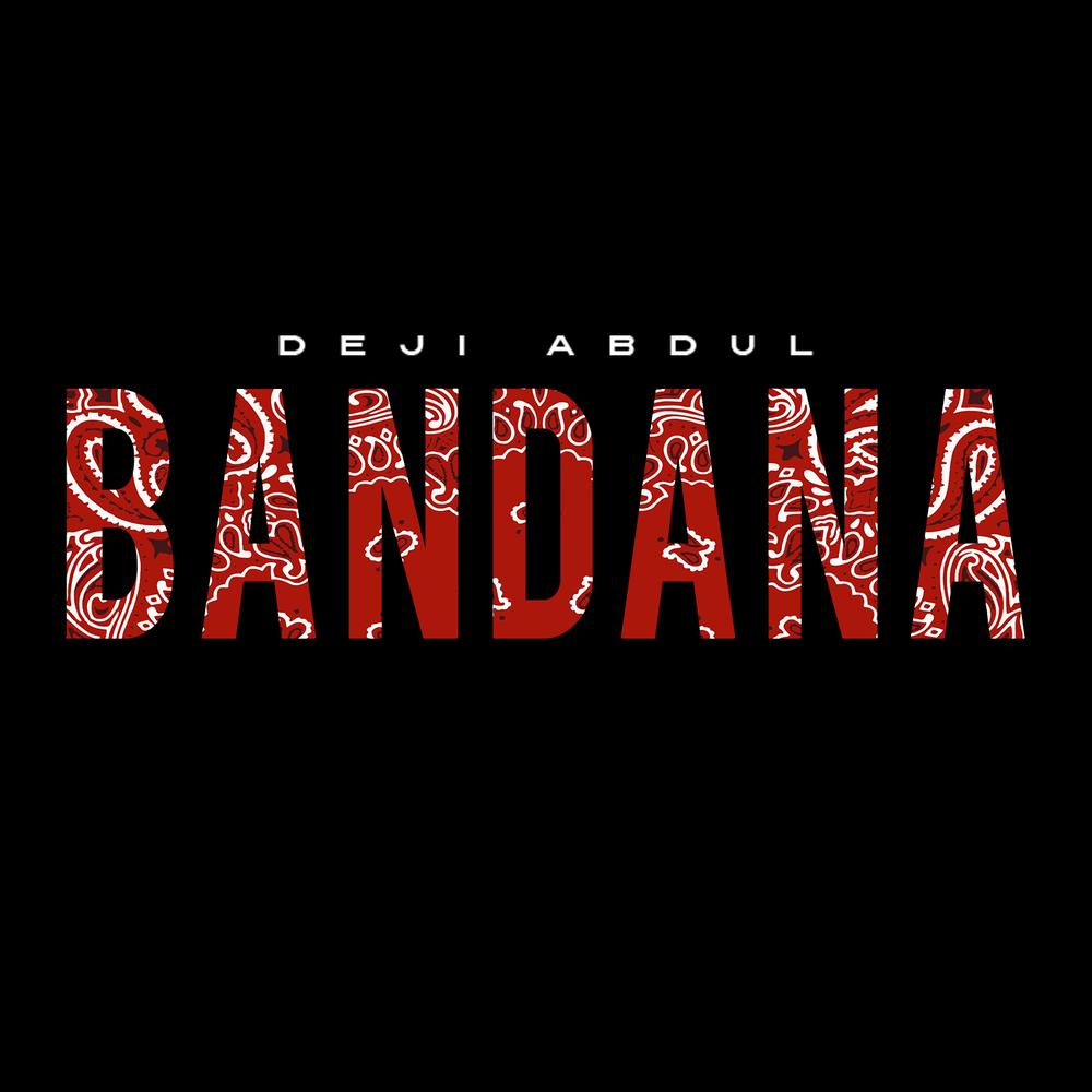 New Music: Deji Abdul - Bandana