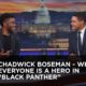 There is no Villain in "Black Panther". Everyone is a Hero - Chadwick Boseman on The Daily Show | WATCH