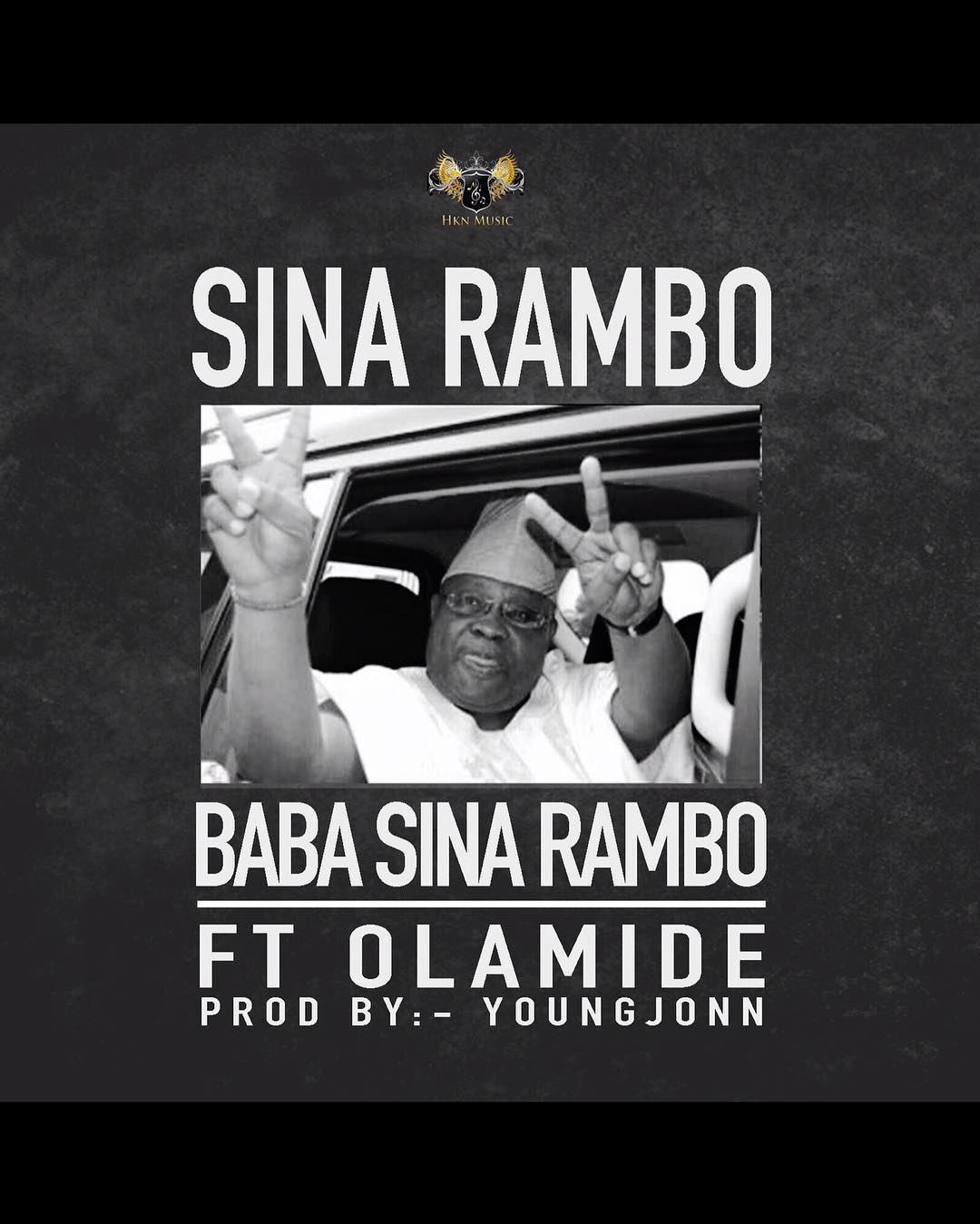 New Music: Sina Rambo feat. Olamide - Baba Sina Rambo