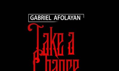 Gabriel Afolayan is ready to "Take A Chance" | Listen to His New Single on BN