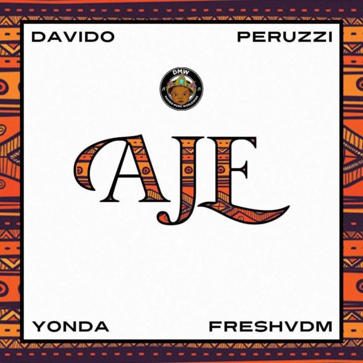 New Music + Video: DMW feat. Davido, Peruzzi, Yonda & Fresh - Aje