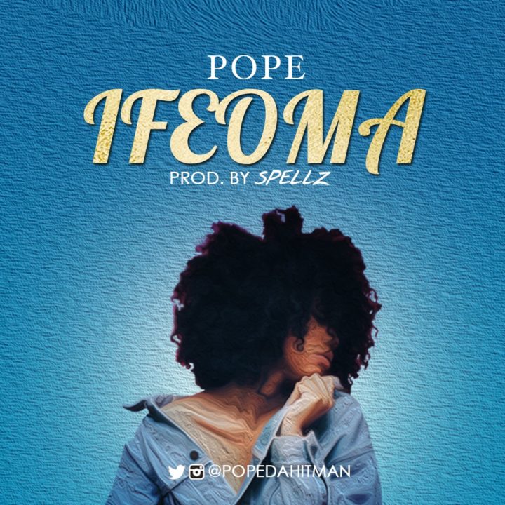 New Music: Pope - Ifeoma