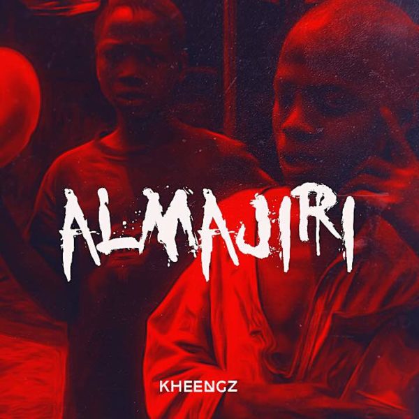 New Music: Kheenz – Almajiri | bellaNaija