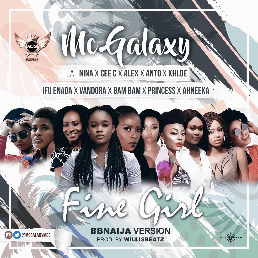 MC Galaxy releases "BBNaija Version" of song "Fine Girl" Listen on BN