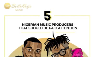 Black Boy: 5 Nigerian Music Producers we should Pay More Attention
