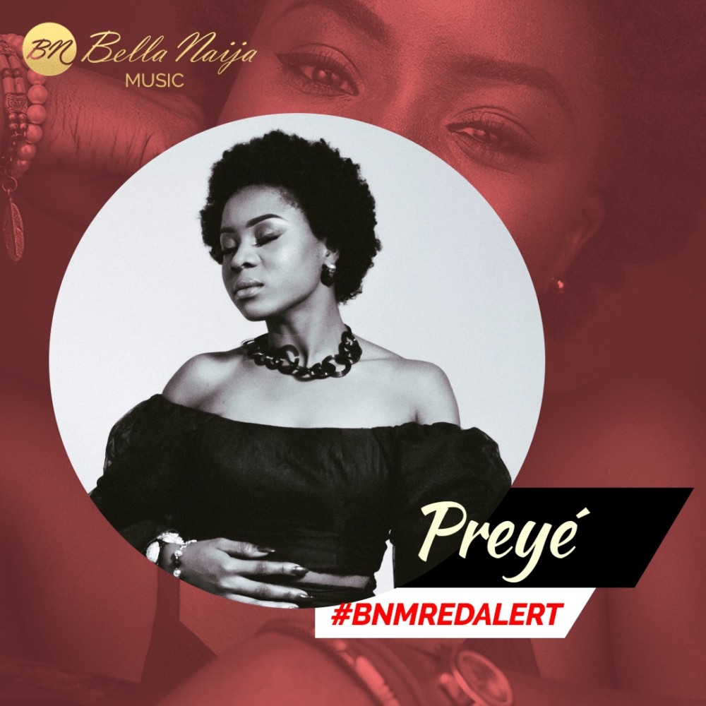 BellaNaija Music presents our BNM Red Alert for April - Preyé