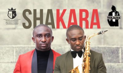 New Music: Tolazee - Shakara