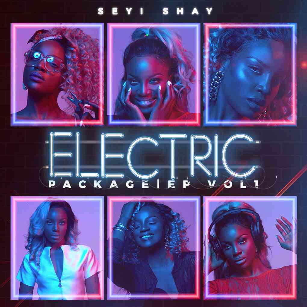 Seyi Shay unveils New "Electric Package" EP
