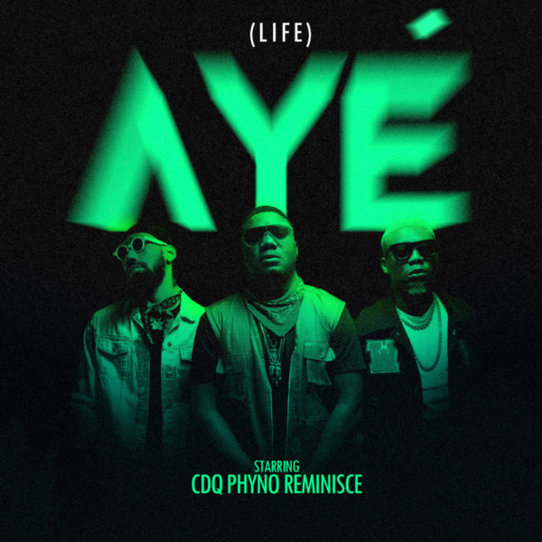 New Music: CDQ feat. Phyno & Olamide - Aye | BellaNaija