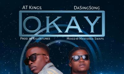 New Music: AT Kings x Da SingSong - Okay