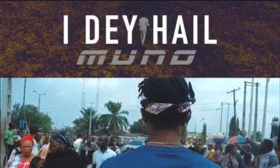 New Video: Muno - I Dey Hail