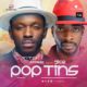 New Music: Tito Da.Fire feat. 9ice - Pop Tins