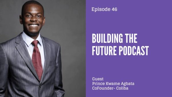 How to launch a startup in two African countries - Prince Kwame Agbata speaks to Dotun on Building the Future Podcast | BellaNaija