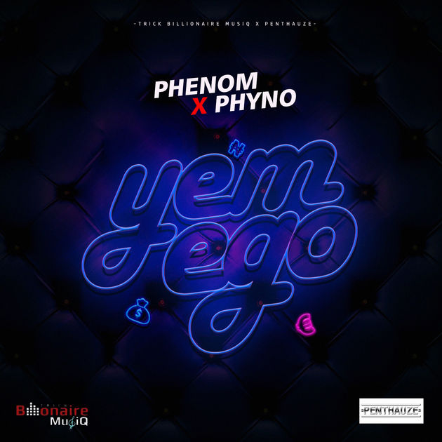 New Music: Phenom feat. Phyno - Yem Ego