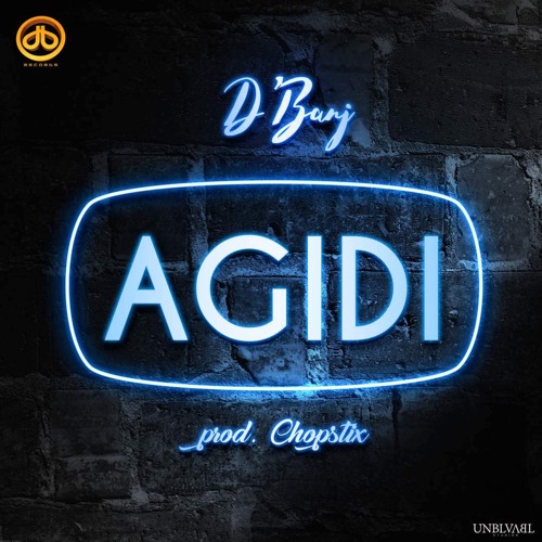 New Music: D'Banj - Agidi