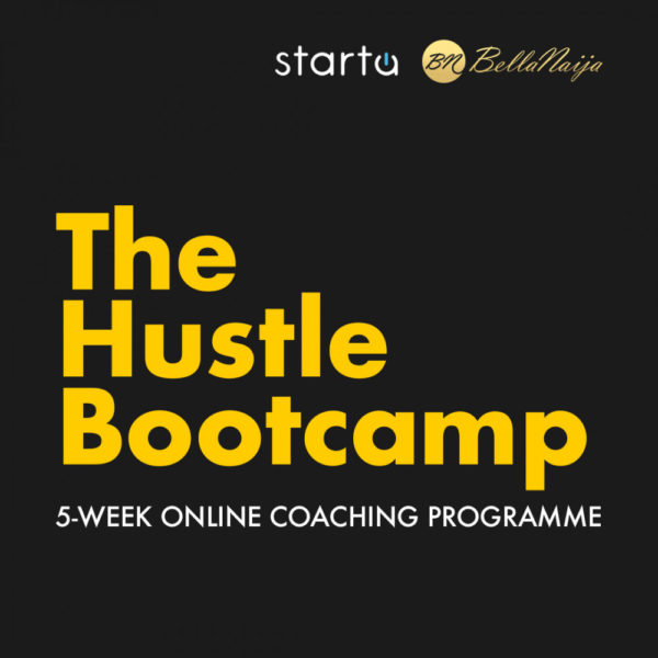 It's your last Chance to register for "The Hustle Bootcamp" | BellaNaija