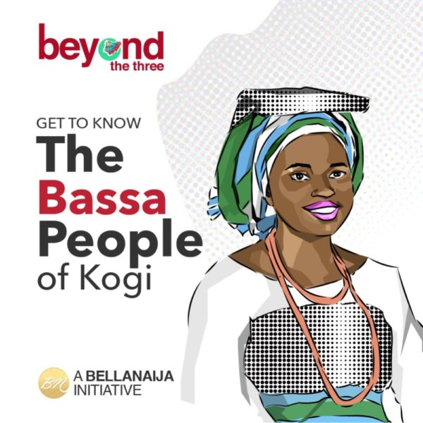 BN Presents Beyond the Three: The Bassa People of Kogi As Told by Ma'ade