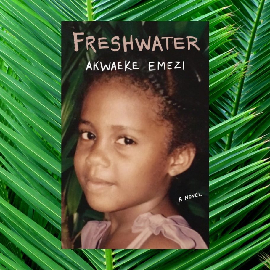 freshwater akwaeke emezi freshwater akwaeke emezi