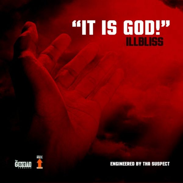 iLLBliss denies being Harassed by SARS as he releases new single "It Is God" | BellaNaija