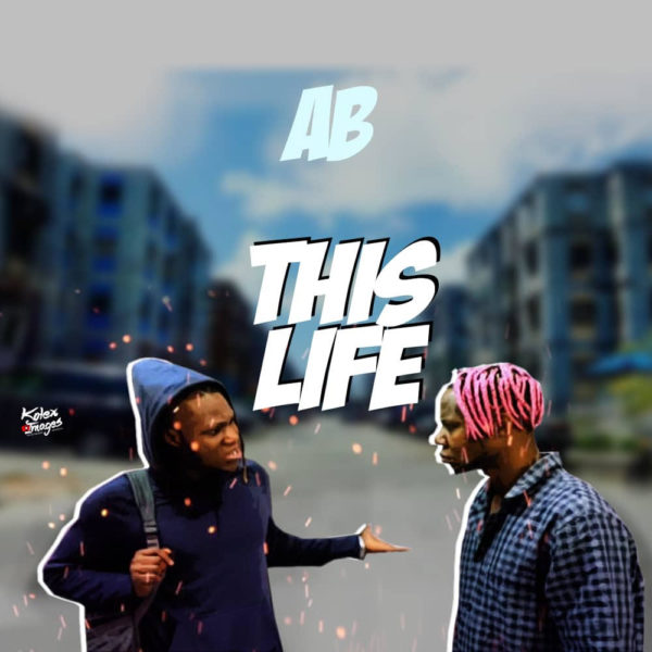 New Music: ABRhythm - This Life | BellaNaija