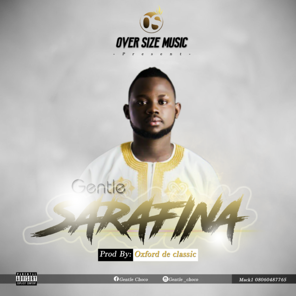 New Music: Gentle - Sarafina | BellaNaija