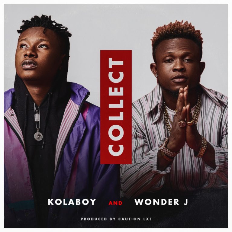 New Music Kolaboy feat Wonder J Collect BellaNaija