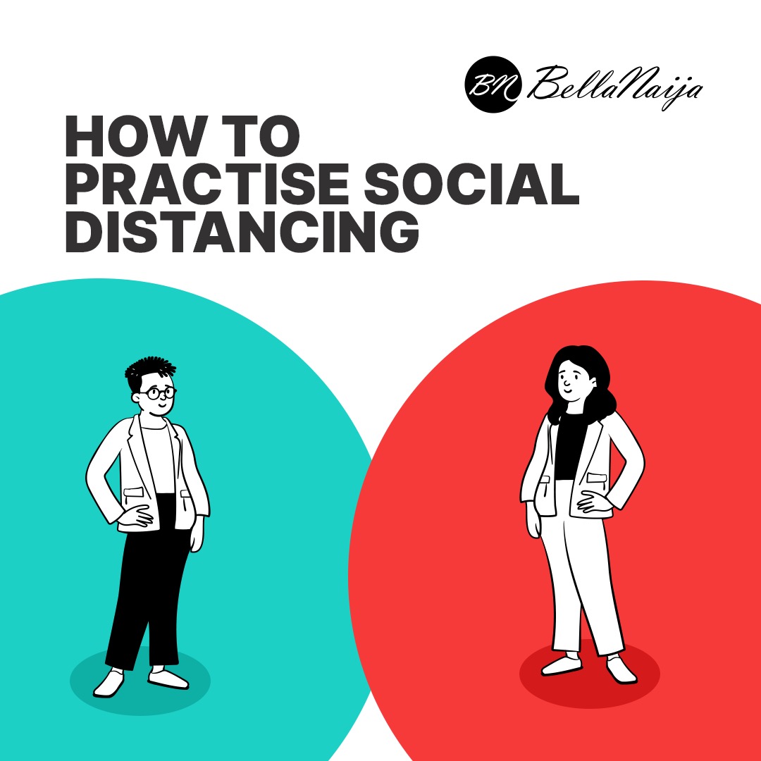Learn How to Practise Social Distancing | BellaNaija