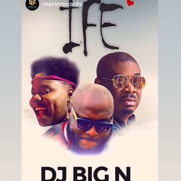 Dj big n collaborates with don jazzy and teni on ife listen