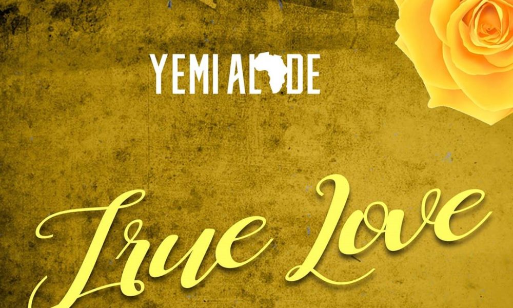 True Love – música e letra de Yemi Alade