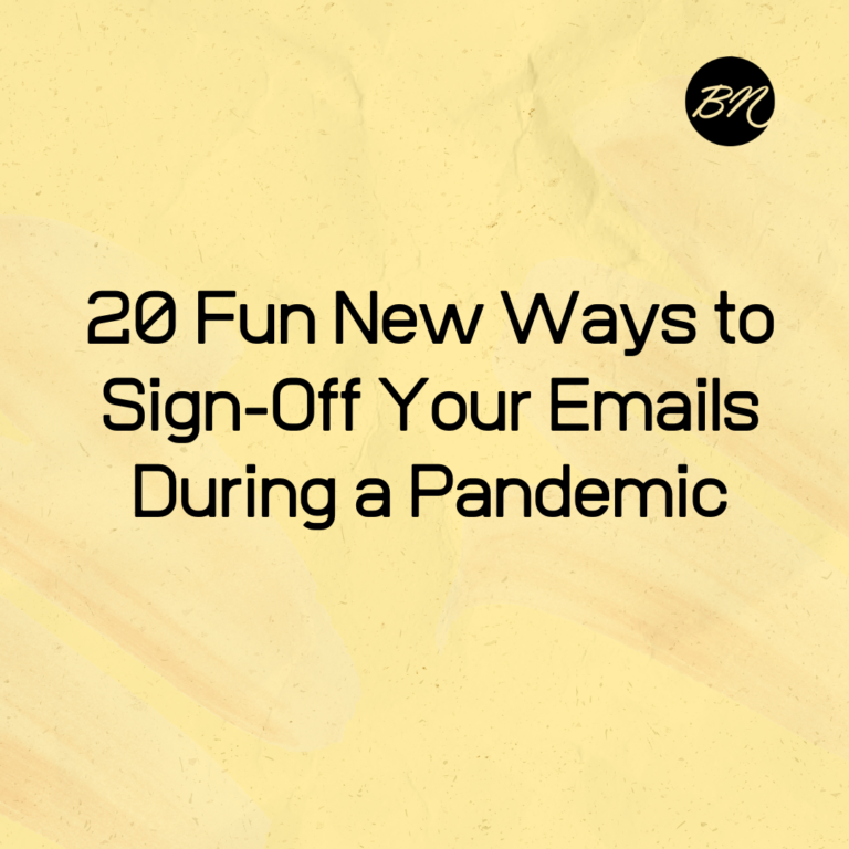 20 Fun New Ways to SignOff Your Emails During a Pandemic BellaNaija