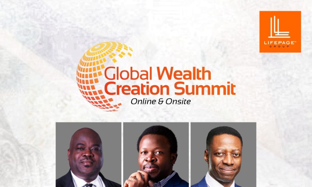 You want to create durable Wealth? Register for the Global Wealth Creation Summit by Lifepage