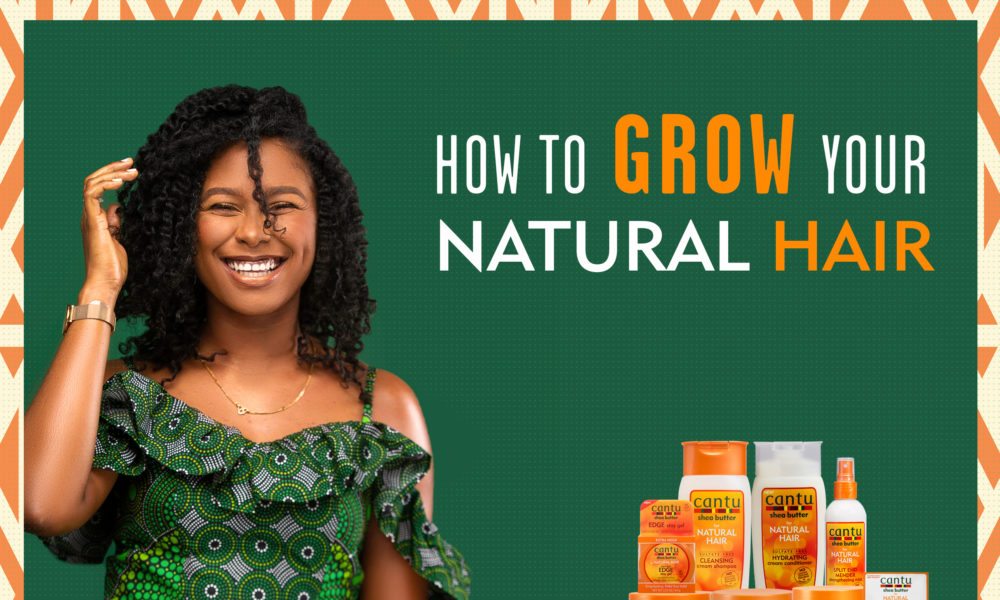 Dear Naturalistas, Cantu has these Tips on how to grow your Natural Hair |  BellaNaija
