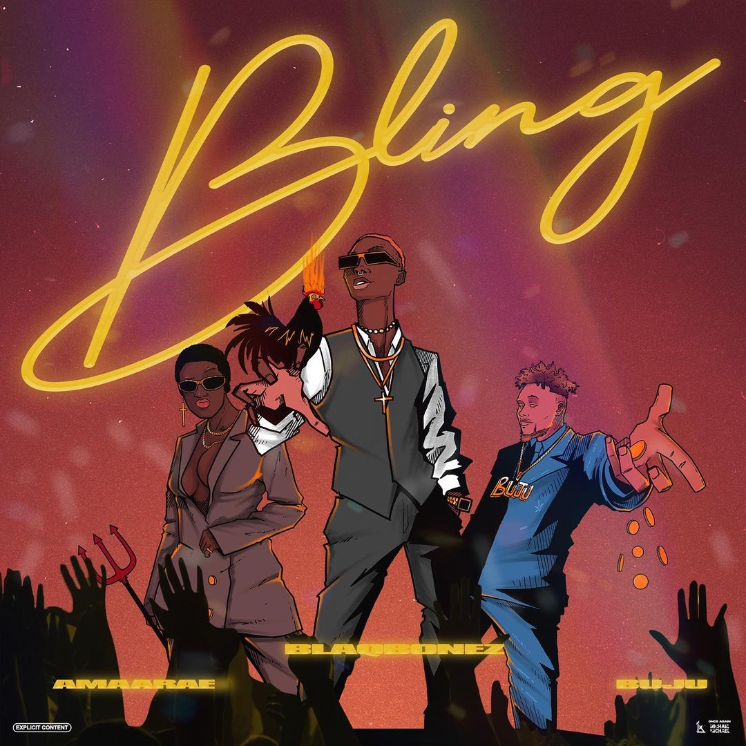 New Music: Blaqbonez feat. Amaarae & Buju - Bling | BellaNaija