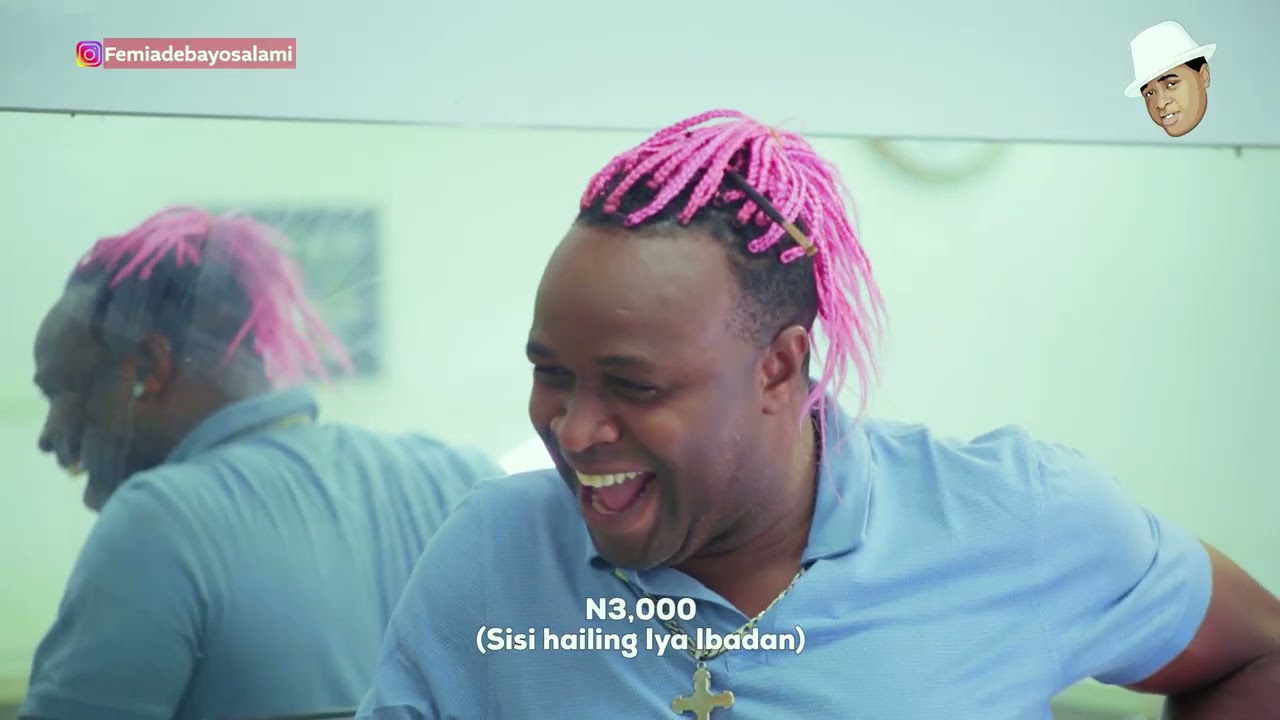 Catch Episode 7 of Femi Adebayo's Comedy Series "Sisi ...